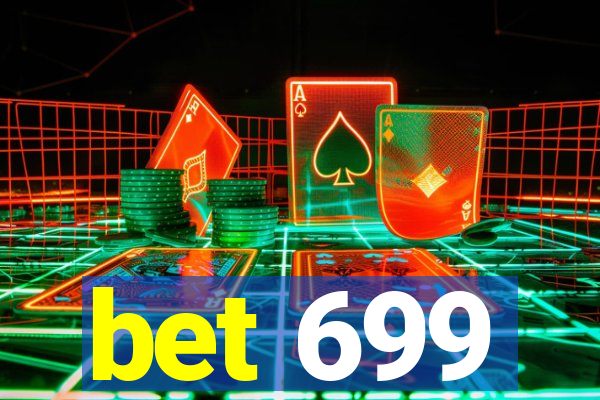 bet 699